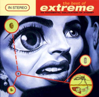 Extreme - The Best Of Extreme: An Accidental Collication Of Atoms? - CD
