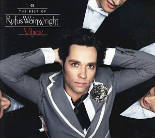 Rufus Wainwright - Vibrate - The Best Of Rufus Wainwright - CD
