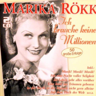 Marika Rökk - Ich Brauche Keine Millionen - CD