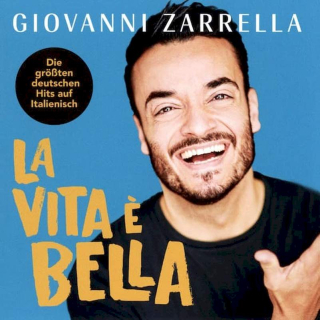 Giovanni Zarrella - La Vita ? Bella - CD