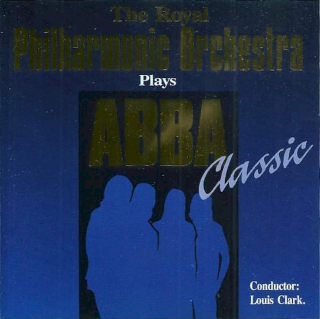 Royal Philharmonic Orchestra , Conductor: Louis Clark - Plays ABBA Classic - CD