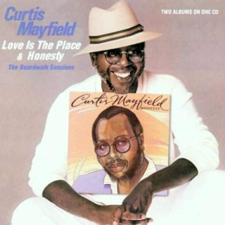 Curtis Mayfield - Love Is The Place & Honesty (The Boardwalk Sessions) - CD