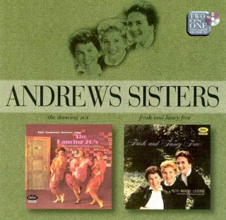 The Andrews Sisters - The Dancing 20s / Fresh And Fancy Free - CD