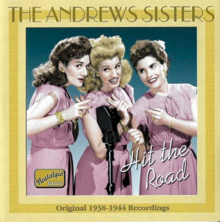 The Andrews Sisters - Hit the Road, Original 1938-1944 Recordings - CD