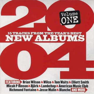 Various - 2004 Volume One (15 Tracks From The Year's Best New Albums) - CD