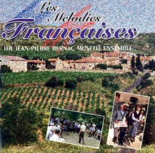 The Jean-Pierre Bernac Musette Ensemble - Les Melodies Françaises - CD