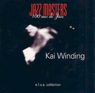 Kai Winding - Jazz Masters (100 Ans De Jazz) - CD
