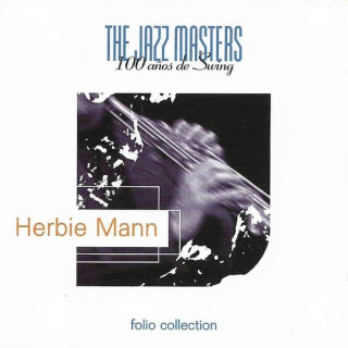 Herbie Mann - The Jazz Masters -100 A?os de Swing - CD