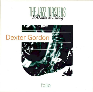 Dexter Gordon - The Jazz Masters - 100 A?os De Swing - CD