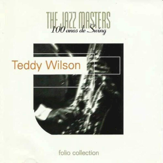 Teddy Wilson - The Jazz Masters - 100 A?os de Swing - CD