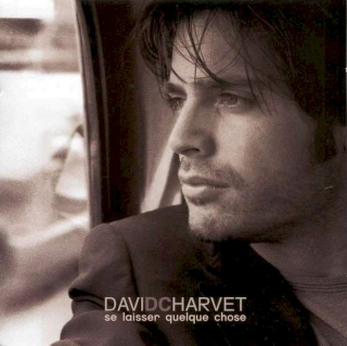David Charvet - Se Laisser Quelque Chose - CD + DVD