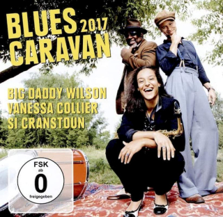Big Daddy Wilson, Vanessa Collier, Si Cranstoun - Blues Caravan 2017 - CD + DVD