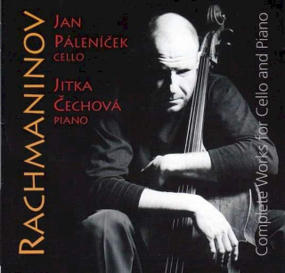 Sergei Vasilyevich Rachmaninoff, Jan Páleníček, Jitka Čechová - Complete Works For Cello And Piano - CD