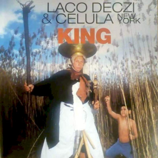 Laco Deczi & Cellula New York - King - CD