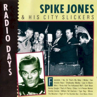 Spike Jones And His City Slickers - Radio Days - CD
