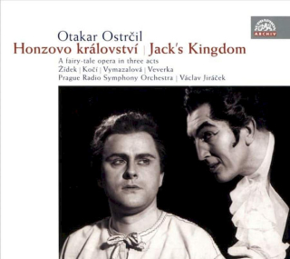 Otakar Ostrčil, Ivo Žídek, Přemysl Kočí, Jaroslava Vymazalová, Jaroslav Veverka, Prague Radio Symphony Orchestra, Václav Jiráček - Honzovo Království / Jack's Kingdom - CD