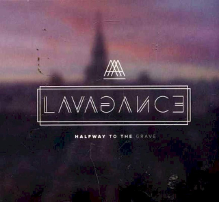 Lavagance - Halfway To The Grave - CD