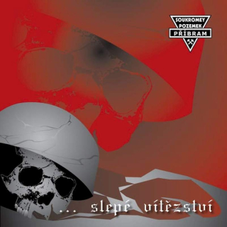 Soukromey Pozemek - ... Slepé Vítězství - CD