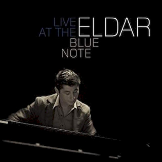 Eldar Djangirov With Special Guests Chris Botti & Roy Hargrove - Live At The Blue Note - CD