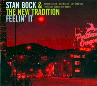 Stan Bock & The New Tradition - Feelin' It - CD