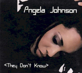 Angela Johnson - They Don't Know - CD