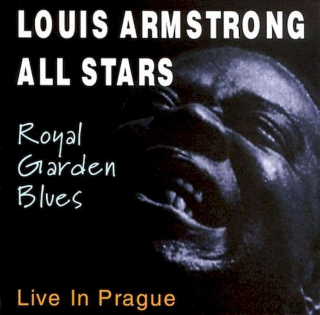 Louis Armstrong - Royal Garden Blues - Live In Prague - CD