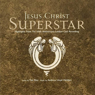 Andrew Lloyd Webber And Tim Rice - Jesus Christ Superstar - Highlights From The 20th Anniversary London Cast Recording - CD