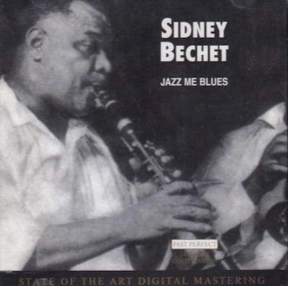 Sidney Bechet - Jazz Me Blues - CD