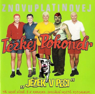 Těžkej Pokondr - Ježek V Peci - Znovuplatinovej - CD