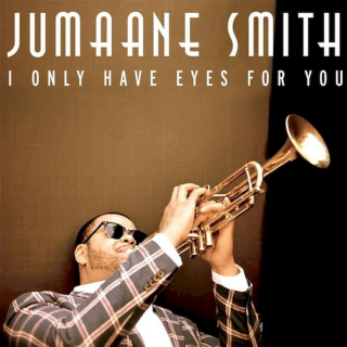 Jumaane Smith - I Only Have Eyes For You - CD