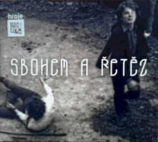 Various - Sbohem A Řetěz  - CD