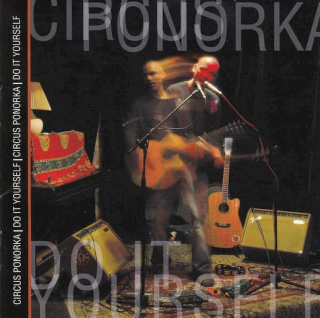 Circus Ponorka - Do It Yourself - CD
