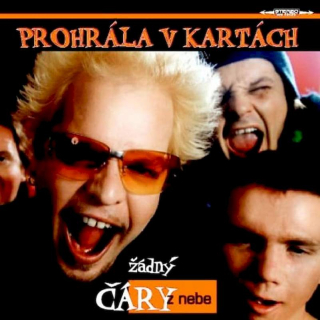 Prohrála V Kartách - Žádný Čáry Z Nebe - CD