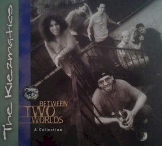 The Klezmatics - Between Two Worlds - A Collection - CD
