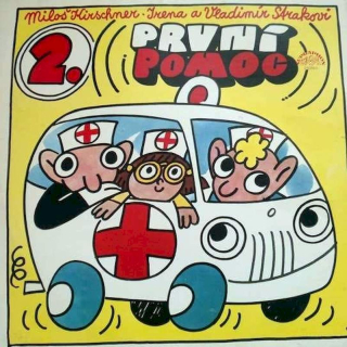 Spejbl & Hurvínek / Miloš Kirschner - Irena A Vladimír Strakovi - První Pomoc 2. - LP / vinyl