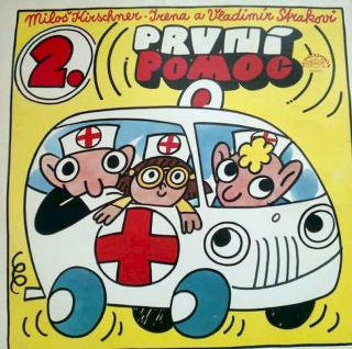 Spejbl & Hurvínek / Miloš Kirschner - Irena A Vladimír Strakovi - První Pomoc 2. - LP / vinyl