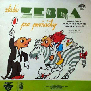 Spejbl & Hurvínek / František Nepil - Zlatá Zebra Pro Prvňáčky (Hravá Škola Dopravních Pravidel Pro Děti I Rodiče) - LP / vinyl