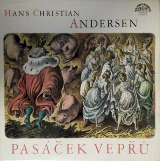 Hans Christian Andersen - Pasáček Vepřů - LP / vinyl