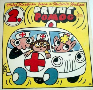 Spejbl & Hurvínek / Miloš Kirschner - Irena A Vladimír Strakovi - První Pomoc 2. - LP / vinyl