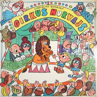 Spejbl & Hurvínek, Ladislav Dvorský - Cirkus Hurvajs - LP / vinyl
