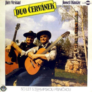 Duo Červánek, Jiří Veřtat, Josef Kníže - 50 Let S Trampskou Písničkou - LP