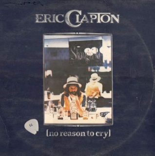 Eric Clapton - No Reason To Cry - LP
