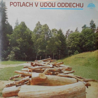 Various - Potlach V Údolí Oddechu - LP