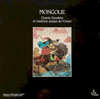 Various - Mongolie (Chants Kazakh Et Tradition Epique De L'Ouest) - LP / vinyl