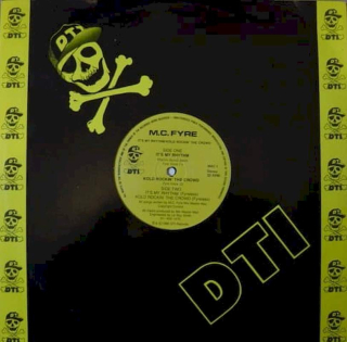 M.C. Fyre - It's My Rhythm / Kold Rockin' The Crowd - LP / vinyl