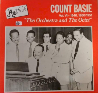 Count Basie - Count Basie Vol.VI-1946, 1950/1951 "The Orchestra And The Octet" - LP / vinyl
