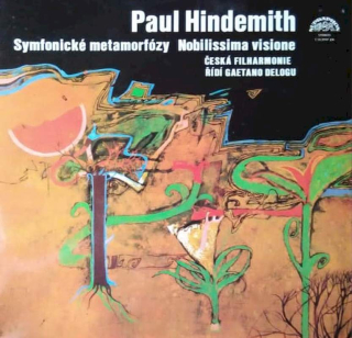 Paul Hindemith, The Czech Philharmonic Orchestra, Gaetano Delogu - Symfonické Metamorfózy / Nobilissima Visione - LP / vinyl