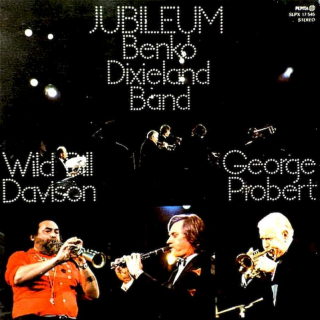 Benkó Dixieland Band, Wild Bill Davison, George Probert - Jubileum - LP / vinyl
