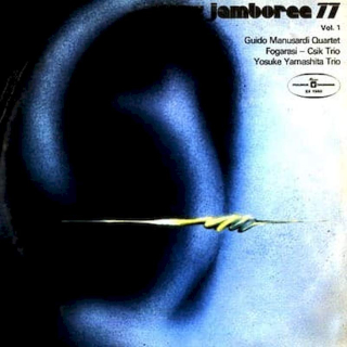 Guido Manusardi Quartet, Fogarasi - Csik Trio, Yosuke Yamashita Trio - Jazz Jamboree 77 Vol. 1 - LP / vinyl