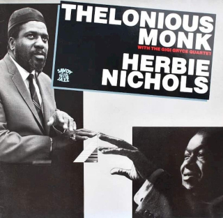 Thelonious Monk With The Gigi Gryce Quartet / Herbie Nichols - Thelonious Monk And Herbie Nichols - LP / vinyl
